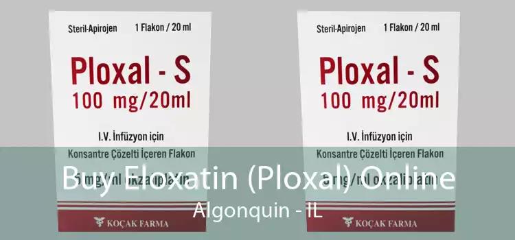 Buy Eloxatin (Ploxal) Online Algonquin - IL