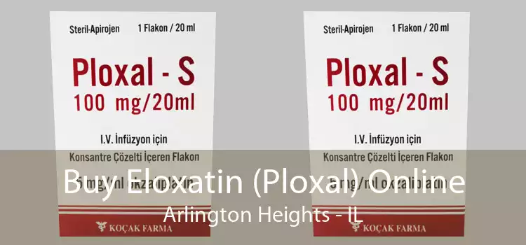 Buy Eloxatin (Ploxal) Online Arlington Heights - IL