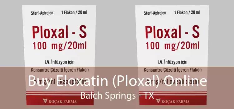 Buy Eloxatin (Ploxal) Online Balch Springs - TX
