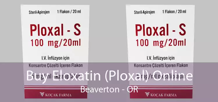 Buy Eloxatin (Ploxal) Online Beaverton - OR