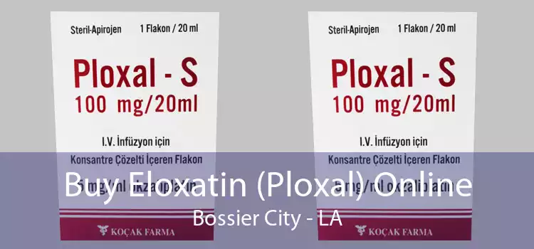 Buy Eloxatin (Ploxal) Online Bossier City - LA