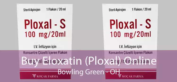 Buy Eloxatin (Ploxal) Online Bowling Green - OH
