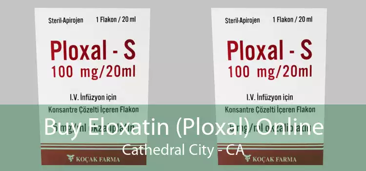 Buy Eloxatin (Ploxal) Online Cathedral City - CA