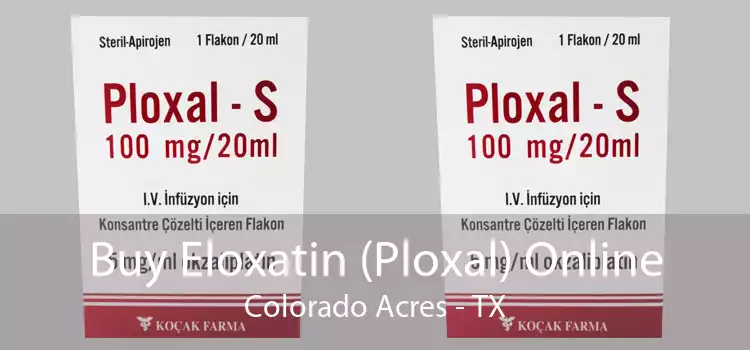 Buy Eloxatin (Ploxal) Online Colorado Acres - TX