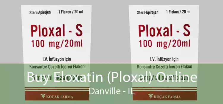 Buy Eloxatin (Ploxal) Online Danville - IL