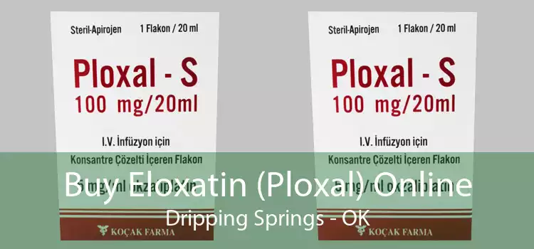 Buy Eloxatin (Ploxal) Online Dripping Springs - OK