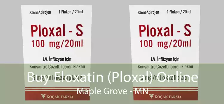 Buy Eloxatin (Ploxal) Online Maple Grove - MN