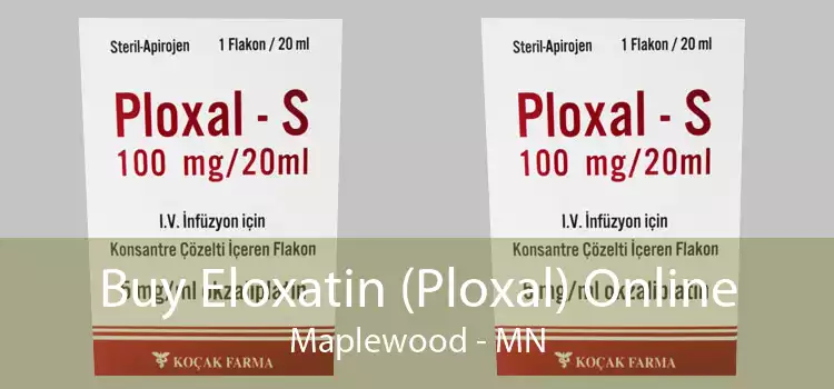 Buy Eloxatin (Ploxal) Online Maplewood - MN